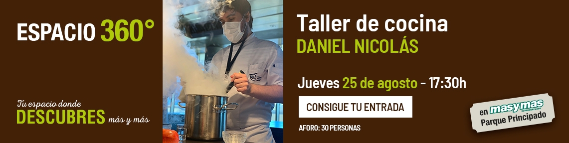 Espacio 360º - Taller de cocina con Daniel Nicolás